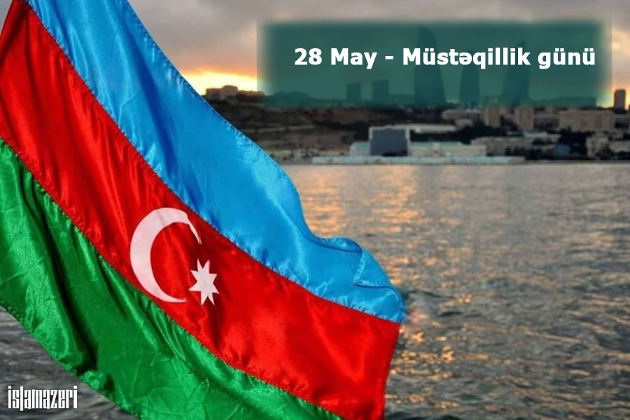 Azərbaycanda 28 May – Müstəqillik Günü qeyd edilir