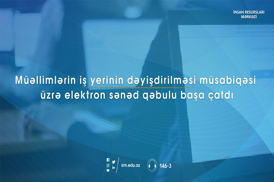 Müəllimlərin yerdəyişməsi üzrə elektron qeydiyyat başa çatıb