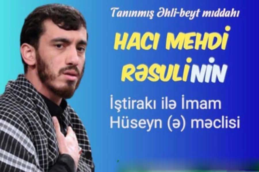 Tanınmış məddah Mehdi Rəsuli Gürcüstanda məclislərə qatılacaq